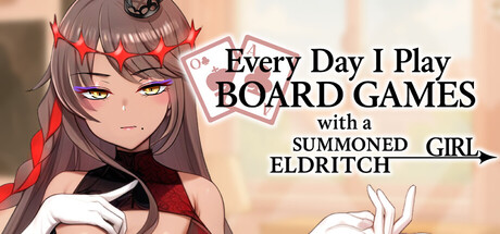 新作[日式SLG] 每天都跟召唤出的克苏鲁少女玩桌游 Everyday I Play Board Games with a Summoned Eldritch Girl 官中步兵版 [510M]-ACG游戏姬