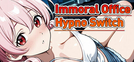 新作[探索RPG/巨乳爆乳] 催眠OL后宫 Immoral office : Hypno Switch 官中步兵版 [1.50G]-ACG游戏姬