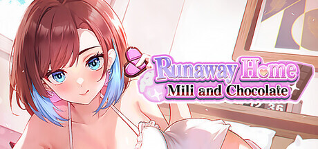 新作[模拟2DSLG/恋爱/色情] 逃家少女〜蜜梨与巧克力〜 Runaway Home: Mili and Chocolate 官中步兵版 [960M]-ACG游戏姬