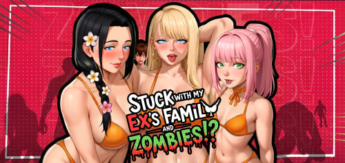 新作[冒险SLG/沙盒/后宫] 被困在前任的家人和僵尸中间 Stuck with My Ex’s Family and Zombies!? v2.0  官中步兵版+DLC [PC+安卓1.10G]-ACG游戏姬