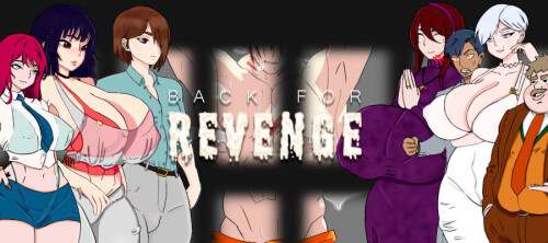 更新【日系SLG/阿黑颜/动态】复仇归来 Back for Revenge v0.5 AI汉化【PC+安卓1.17G】-ACG游戏姬