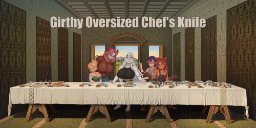 【欧美/SLG/动态】巨刃厨神刀 Girthy Oversized Chef’s Knife v0.15AI汉化【PC+安卓/2.66G】-ACG游戏姬